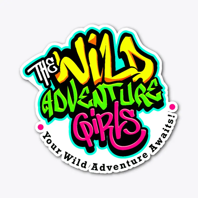 The Wild Adventure Girls graffiti!