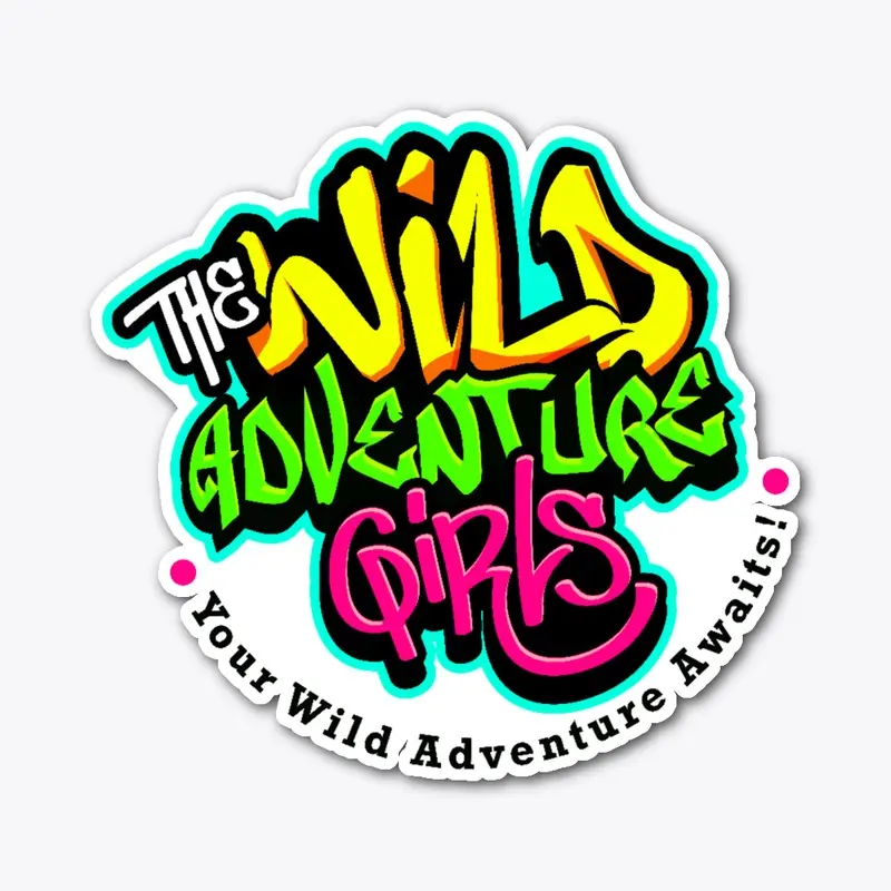 The Wild Adventure Girls graffiti!