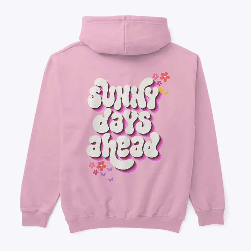 Sunny Days Ahead Hoodie